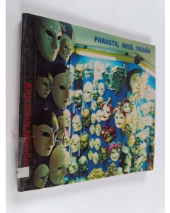 käytetty kirja Parasta, mitä tiedän : kirja toivon jakamisesta