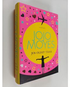 Kirjailijan Jojo Moyes käytetty kirja Jos olisit tässä