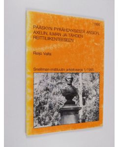 Kirjailijan Reijo Valta käytetty kirja Pääskyn pyrähdyksestä Ansion, Axelin, Ilman ja Tähden reittiliikenteeseen : Iisalmen reitin vesiliikenne 1850-luvulta Savon radan valmistumiseen 1889