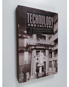 käytetty kirja Technology and culture : The international quarterly of the society for the history of technology  April 2009 Volume 50 Number 2