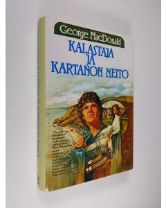 Kirjailijan George MacDonald käytetty kirja Kalastaja ja kartanon neito