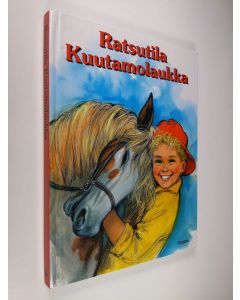 Kirjailijan Francoise Le Gloahec käytetty kirja Ratsutila Kuutamolaukka