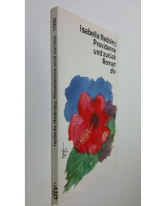 Kirjailijan Isabella Nadolny käytetty kirja Providence und zuruck : roman (ERINOMAINEN)