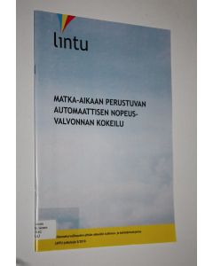 käytetty teos Matka-aikaan perustuvan automaattisen nopeusvalvonnan kokeilu