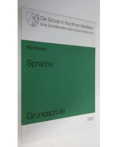 käytetty kirja Sprache : Richtlinien und Lehrpläne fur die Grundschule in Nordrhein-Westfalen (ERINOMAINEN)