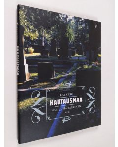 Kirjailijan Esa Kero käytetty kirja Hautausmaa