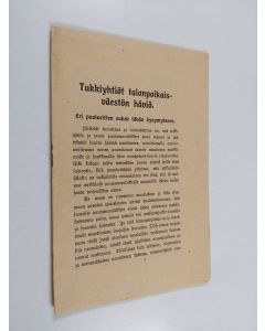 käytetty teos Tukkiyhtiöt talonpoikaisväestön häviö : eri puolueitten suhde tähän kysymykseen