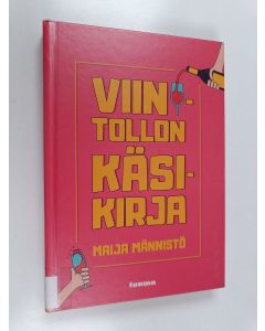 Kirjailijan Maija Männistö käytetty kirja Viinitollon käsikirja