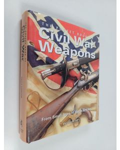 Kirjailijan Pavilion Books käytetty kirja The Pocket Book Civil War Weapons