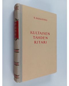 Kirjailijan S. Babajevski käytetty kirja Kultaisen tähden ritari