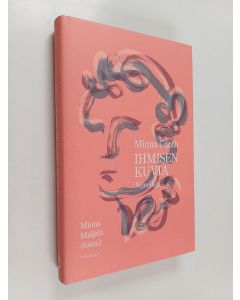 Kirjailijan Minna Canth käytetty kirja Ihmisen kuvia : novelleja