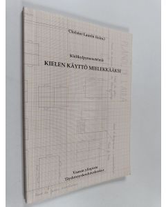 käytetty kirja Kielikylpymenetelmä: kielen käyttö mielekkääksi