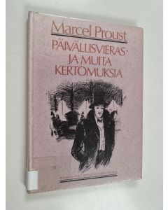 Kirjailijan Marcel Proust käytetty kirja Päivällisvieras ja muita kertomuksia