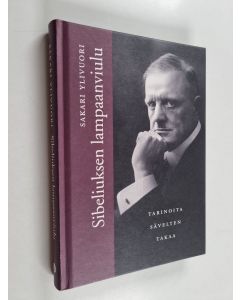 Kirjailijan Sakari Ylivuori käytetty kirja Sibeliuksen lampaanviulu : tarinoita sävelten takaa