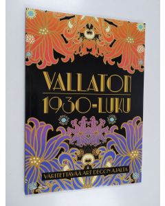käytetty kirja Vallaton 1930-luku : Väritettävää art decon ajoilta