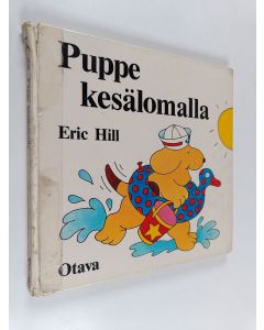 Kirjailijan Eric Hill käytetty kirja Puppe kesälomalla