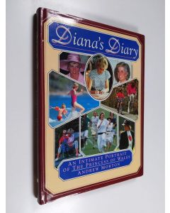 Kirjailijan Andrew Morton käytetty kirja Diana's Diary - An Intimate Portrait of the Princess of Wales