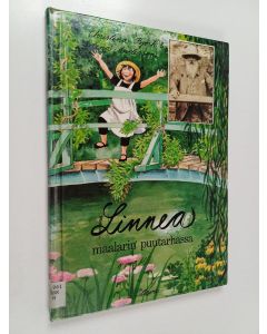 Kirjailijan Christina Björk käytetty kirja Linnea maalarin puutarhassa