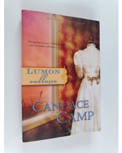 Kirjailijan Candace Camp käytetty kirja Lumon vallassa