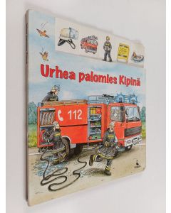 Kirjailijan Sabine Rahn käytetty kirja Urhea palomies Kipinä