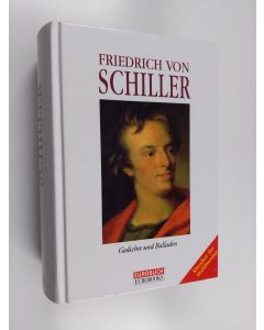 Kirjailijan Friedrich Schiller käytetty kirja Gesammelte Gedichte - Lieder - Balladen - Sonette Epigramme - Elegien - Xenien