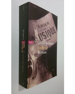 Kirjailijan Leslie Kenton käytetty kirja Ludwig : roman (UUDENVEROINEN)