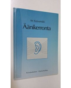 Kirjailijan Ari Koivumäki käytetty kirja Äänikerronta