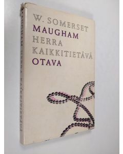 Kirjailijan W. Somerset Maugham käytetty kirja Herra Kaikkitietävä : Novelleja