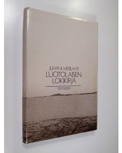Kirjailijan Juhani Merilahti käytetty kirja Luotolaisen lokikirja (signeerattu)