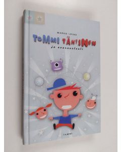 Kirjailijan Marko Leino käytetty kirja Tommi Tähtinen ja avaruustauti
