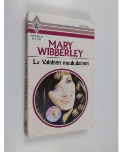 Kirjailijan Mary Wibberley käytetty kirja La Valaisen muukalainen