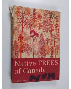 Kirjailijan Robert Christie Hosie käytetty kirja Native Trees of Canada