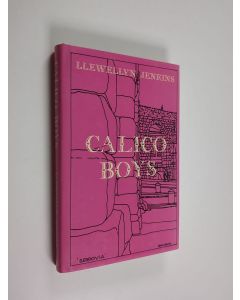 Kirjailijan Llewellyn Jenkins käytetty kirja Calico Boys