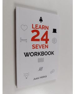 Kirjailijan Jussi Hölttä käytetty kirja Learn 24/7 Workbook