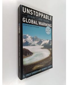 Kirjailijan S. Fred Singer käytetty kirja Unstoppable global warming : every 1500 years