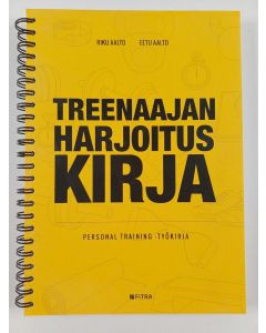Kirjailijan Riku Aalto uusi teos Treenaajan harjoituskirja : personal training -työkirja (UUSI)