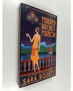 Kirjailijan Sara Rosett käytetty kirja Murder at Archly Manor