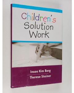 Kirjailijan Insoo Kim Berg käytetty kirja Children's solution work