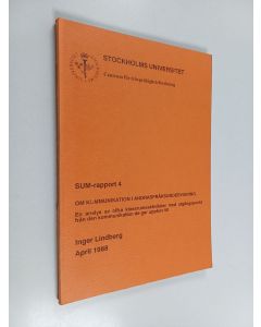 Kirjailijan Inger Lindberg käytetty kirja Om kommunikation i andraspråksundervisning : en analys av olika klassrumsaktiviteter med utgångspunkt från den kommunikation de ger upphov till