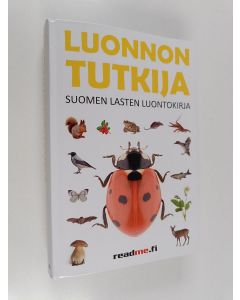 Kirjailijan Viljami Ovaskainen käytetty kirja Luonnontutkija : Suomen lasten luontokirja - Suomen lasten luontokirja