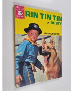 Kirjailijan Albert van Nerum käytetty kirja Rin Tin Tin ja Rusty : Myrkkynuoli
