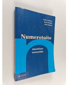 Kirjailijan Pekka Laakkonen käytetty kirja Numerotaito : ammatillinen matematiikka