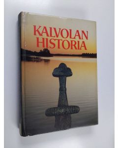 Kirjailijan Anja Sarvas käytetty kirja Kalvolan historia 1