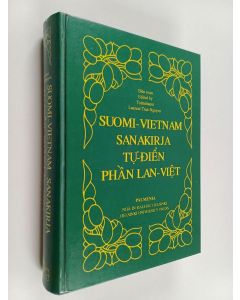 Kirjailijan Laurent Tran-Nguyen käytetty kirja Suomi-vietnam-sanakirja = Tụ̕-điển Phà̂n Lan-Việt