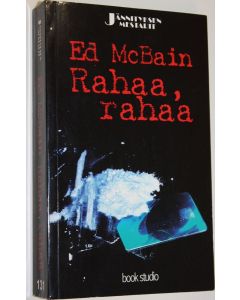 Kirjailijan Ed McBain käytetty kirja Rahaa, rahaa