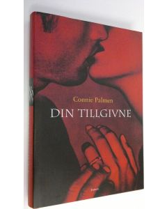 Kirjailijan Connie Palmen käytetty kirja Din tillgivne (ERINOMAINEN)
