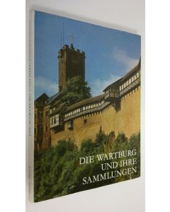 Kirjailijan Werner Noth käytetty kirja Die Wartburg und ihre sammlungen