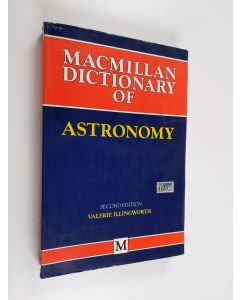 Kirjailijan Valerie Illingworth käytetty kirja Macmillan dictionary of astronomy