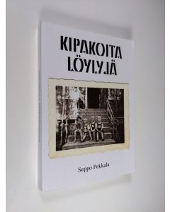Kirjailijan Seppo Pekkala käytetty kirja Kipakoita löylyjä