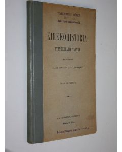 Kirjailijan Jaakko Gummerus käytetty kirja Kirkkohistoria tyttökouluja varten